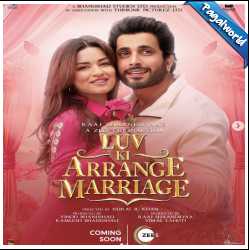 Luv Ki Arrange Marriage - 2024