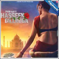 Phir Aayi Hasseen Dillruba - 2024