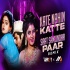 Kate Nahin Katte X Saat Samundar Paar Remix - Dj Ankur