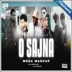 O Sajna Mega Mashup - Harshal Music