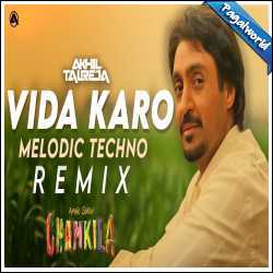 Vida karo (Melodic Techno) DJ Akhil Talreja