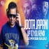 Joota Japani X Up To You Remix - DJ Piyush Bajaj
