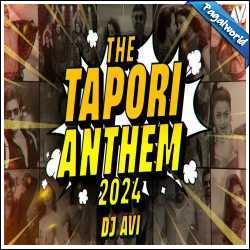 The Tapori Anthem 2024 - Dj Avi