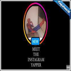 Meet The Instagram Yapper