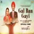 Gal Ban Gayi