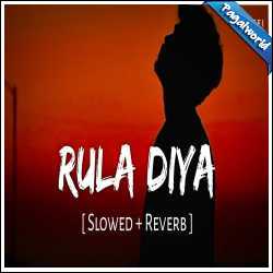 Rula Diya - Slowed Reverb