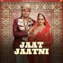  Jaat Jaatni