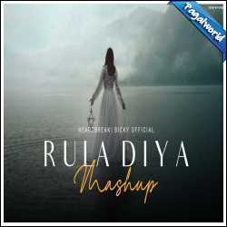 Rula Diya Heartbreak Mashup 2024