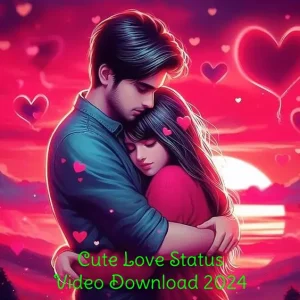 Cute Love Status Video Download