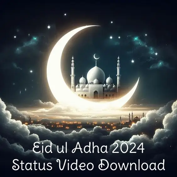 Eid ul Adha 2024 Status Video Download