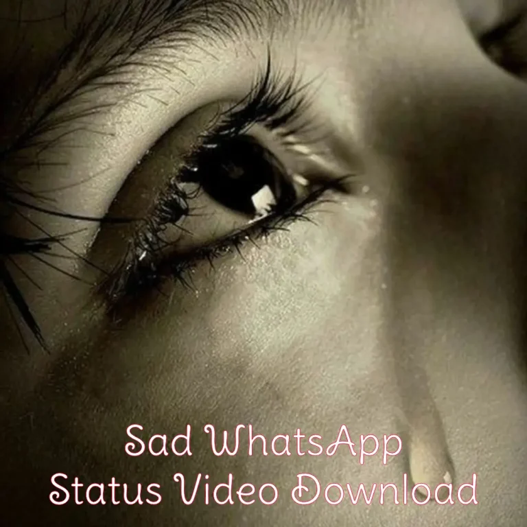 Sad WhatsApp Status Video Download