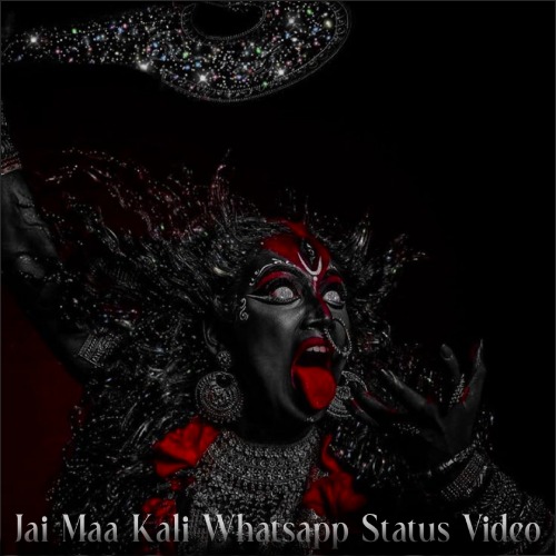 Jai Maa Kali Whatsapp Status Video