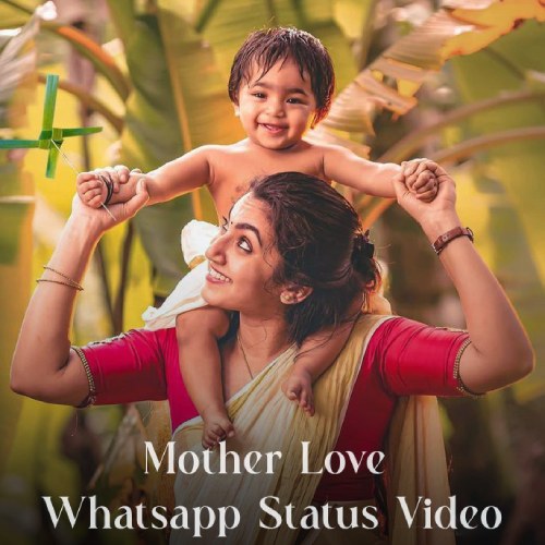 Mother Love Whatsapp Status Video