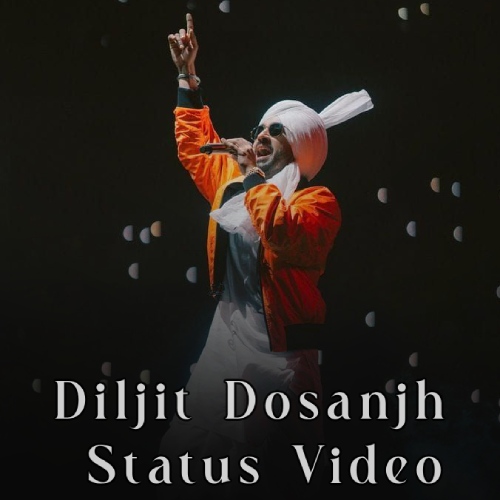 Punjabi Singer Diljit Dosanjh Status Video