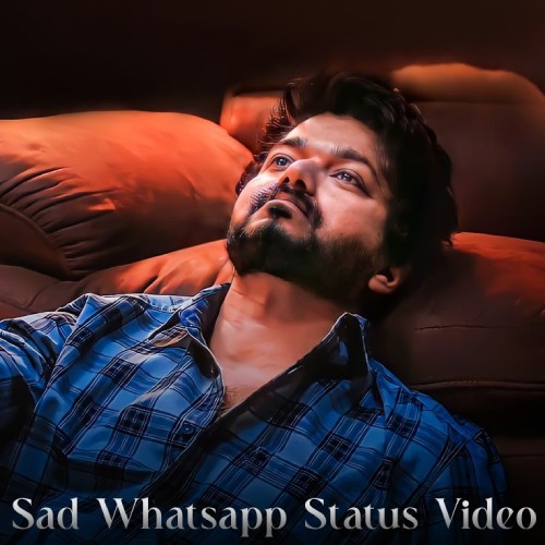 Sad Whatsapp Status Video