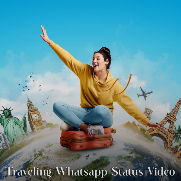 Traveling Whatsapp Status Video