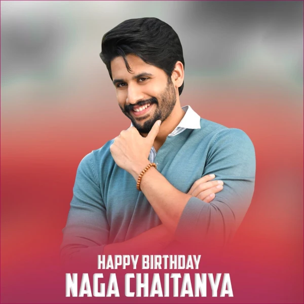 2024 Naga Chaitanya Birthday Status Video