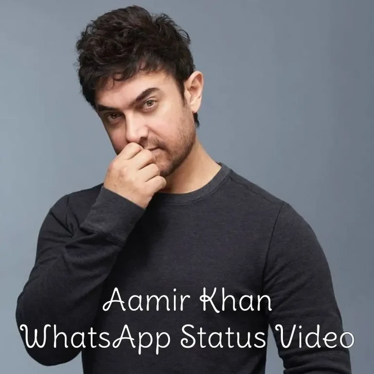 Aamir Khan WhatsApp Status Video Download