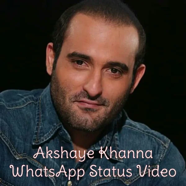 Akshaye Khanna WhatsApp Status Video Download