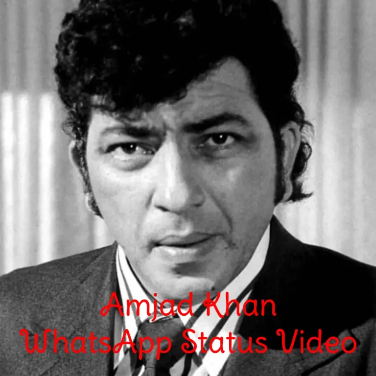 Amjad Khan WhatsApp Status Video Download