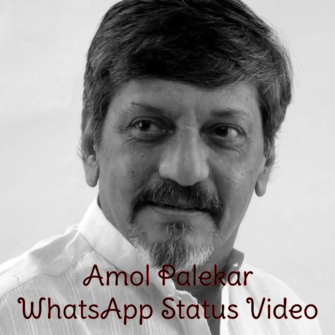 Amol Palekar WhatsApp Status Video Download