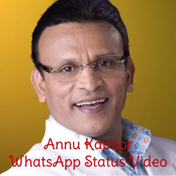 Annu Kapoor WhatsApp Status Video Download