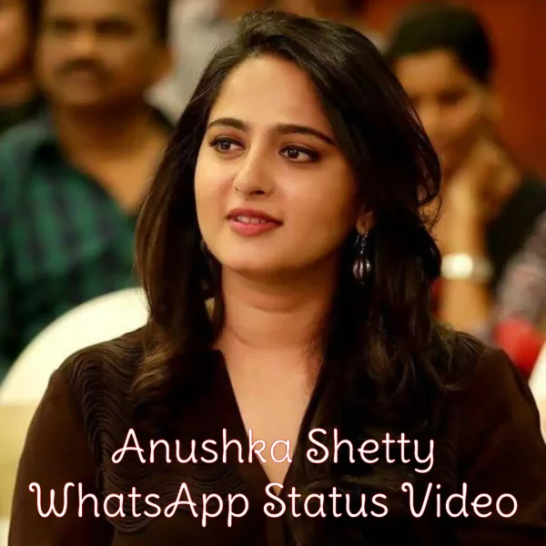 Anushka Shetty WhatsApp Status Video Download