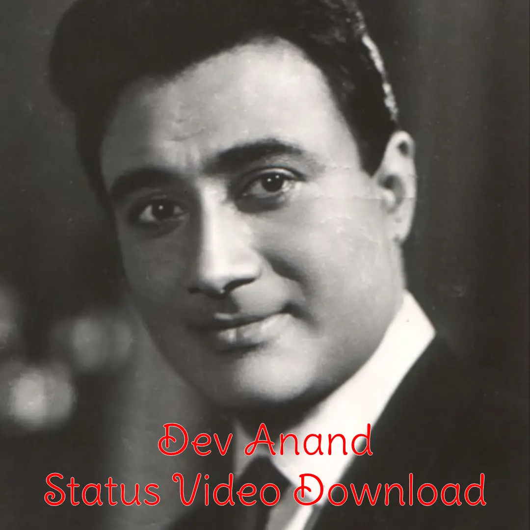 Dev Anand Status Video Download