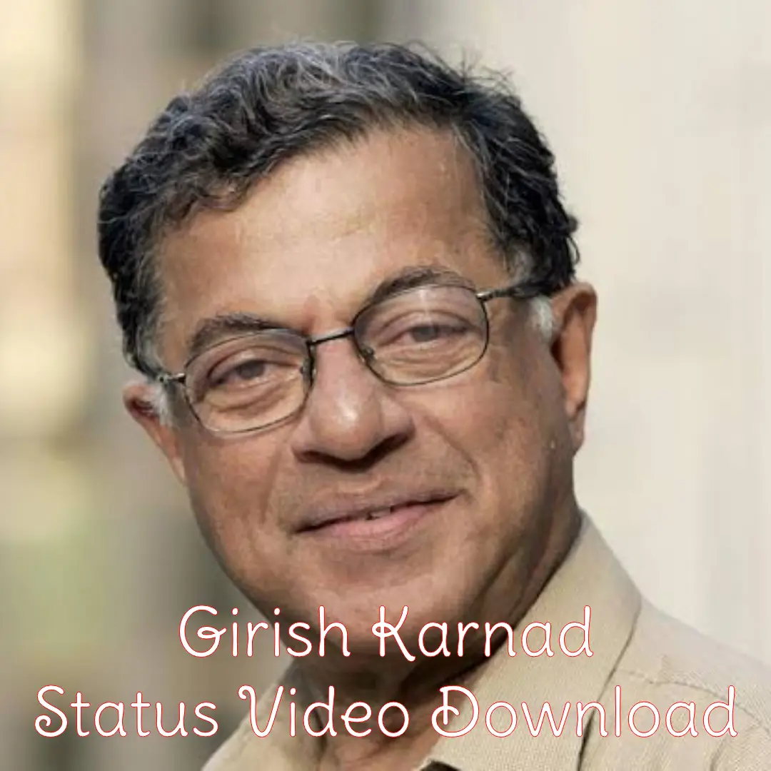 Girish Karnad WhatsApp Status Video Download