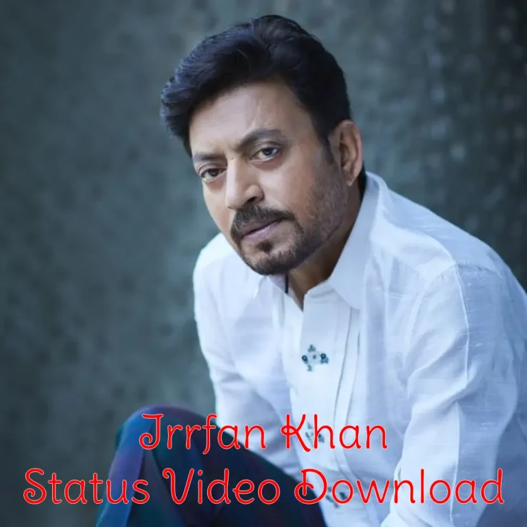 Irrfan Khan WhatsApp Status Video Download