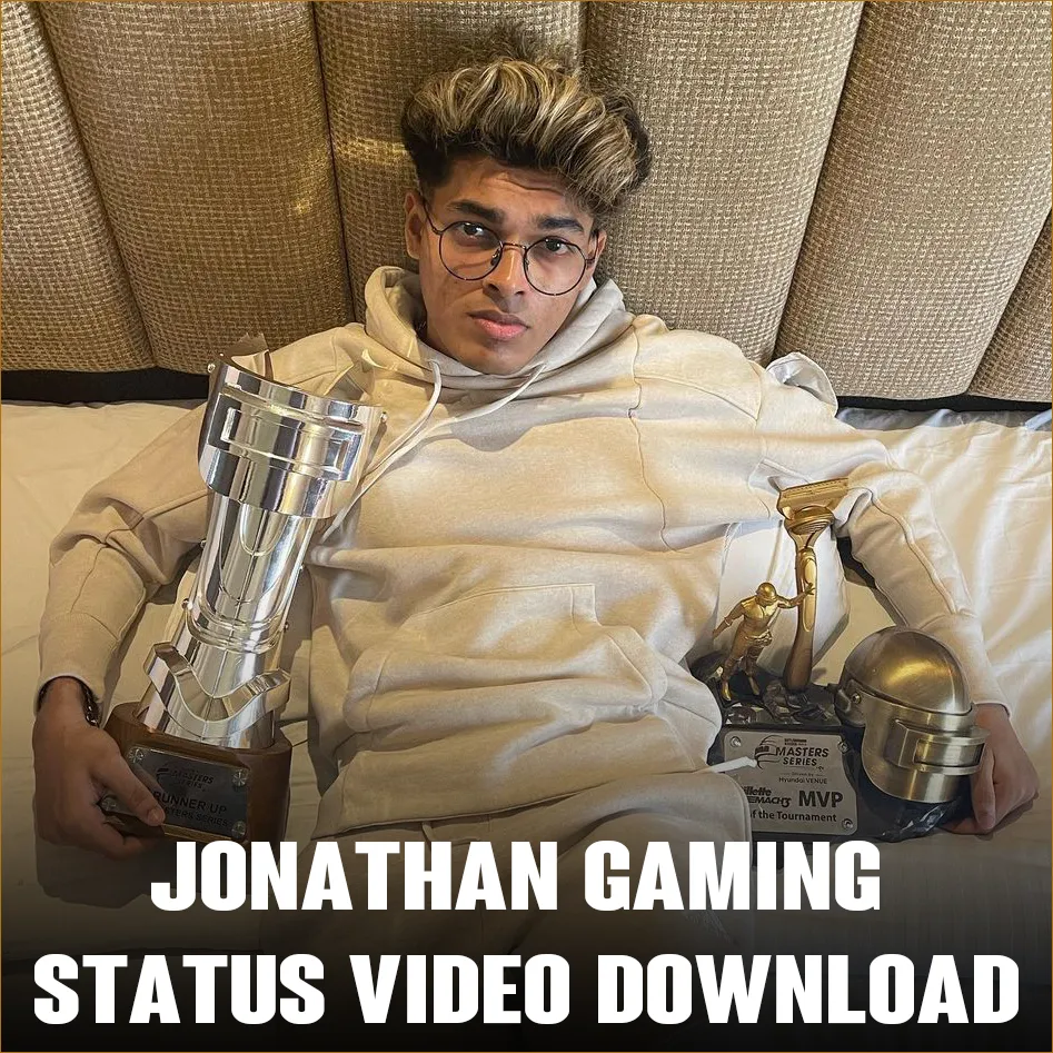 Jonathan Gaming Status Video Download